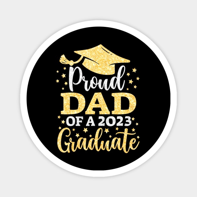 Dad Senior 2023 Proud Mom Of A Class Of 2023 Graduate Magnet by mccloysitarh